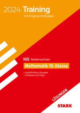STARK Lösungen zu Original-Prüfungen und Training - Abschluss Integrierte Gesamtschule 2024 - Mathematik 10. Klasse - Niedersachsen | Buch | 978-3-8490-5724-4 | www.sack.de