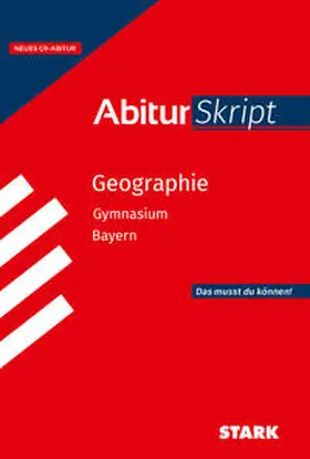 Ehm |  STARK Geographie - AbiturSkript Bayern | Buch |  Sack Fachmedien