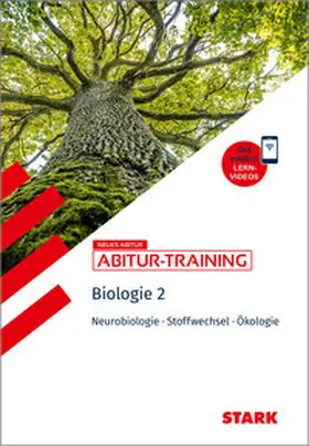 Frey / Steinhofer |  STARK Biologie 2 - Abitur-Training - Neurobiologie, Stoffwechselphysiologie, Ökologie | Buch |  Sack Fachmedien