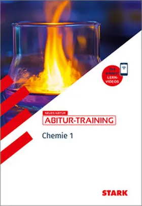 Gerl / Pistohl / Schiller |  STARK Chemie 1 - Abitur-Training Bayern - Atombau, Bindungen, Analytik, Energetik, Kinetik, Gleichgewichte | Buch |  Sack Fachmedien