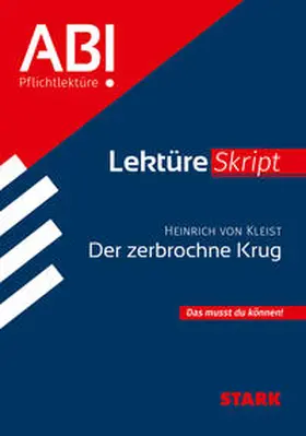 Bernhardt |  STARK Heinrich von Kleist: Der zerbrochne Krug - Deutsch - LektüreSkript | Buch |  Sack Fachmedien