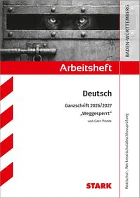 Engel |  STARK Grit Poppe: Weggesperrt - Deutsch Ganzschrift 2026/27 BW- Arbeitsheft mit Lösungen | Buch |  Sack Fachmedien