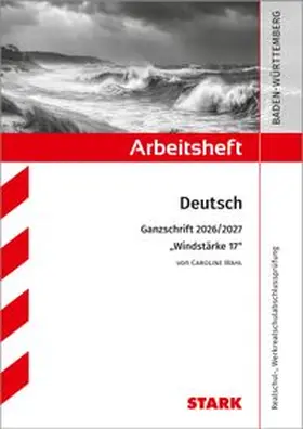  STARK Caroline Wahl: Windstärke 17 - Deutsch Ganzschrift 2026/27 BW - Arbeitsheft mit Lösungen | Buch |  Sack Fachmedien