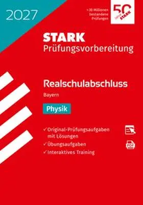 STARK Physik - Realschulabschluss 2027 Bayern - Prüfungsvorbereitung | Medienkombination | 978-3-8490-6743-4 | www.sack.de