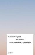 Wiegand |  Fiktionen Adlerianischer Psychologie | Buch |  Sack Fachmedien