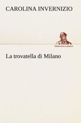 Invernizio |  La trovatella di Milano | Buch |  Sack Fachmedien