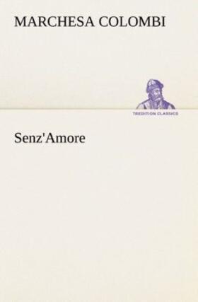 Colombi |  Senz'Amore | Buch |  Sack Fachmedien