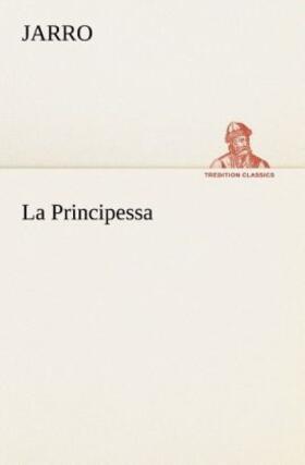 Jarro |  La Principessa | Buch |  Sack Fachmedien