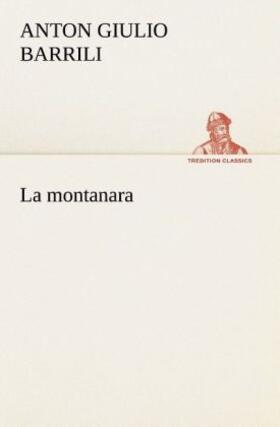 Barrili |  La montanara | Buch |  Sack Fachmedien