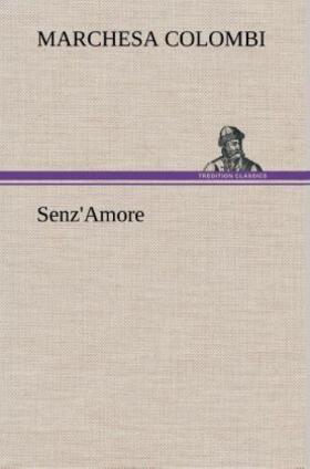 Colombi |  Senz'Amore | Buch |  Sack Fachmedien