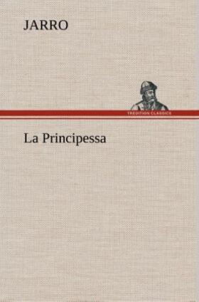 Jarro |  La Principessa | Buch |  Sack Fachmedien