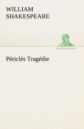 Shakespeare |  Périclès Tragédie | Buch |  Sack Fachmedien