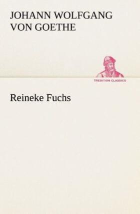 Goethe |  Reineke Fuchs | Buch |  Sack Fachmedien