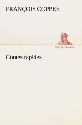 Coppée |  Contes rapides | Buch |  Sack Fachmedien