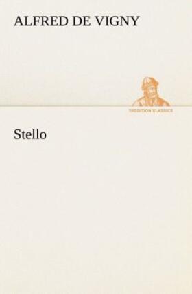 Vigny |  Stello | Buch |  Sack Fachmedien