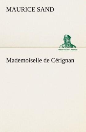 Sand |  Mademoiselle de Cérignan | Buch |  Sack Fachmedien