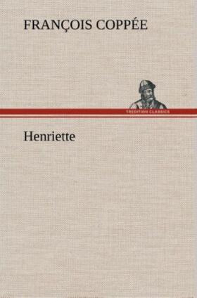 Coppée |  Henriette | Buch |  Sack Fachmedien