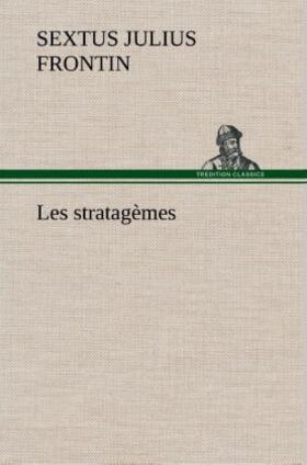 Frontin |  Les stratagèmes | Buch |  Sack Fachmedien