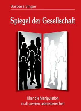 Singer | Spiegel der Gesellschaft | E-Book | www.sack.de