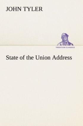 Tyler |  State of the Union Address | Buch |  Sack Fachmedien