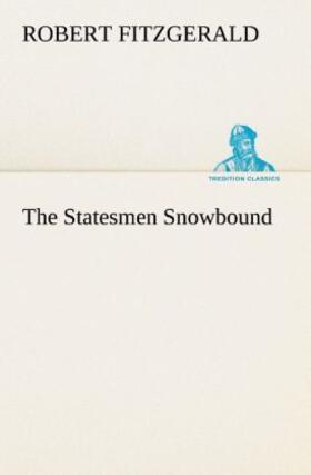 Fitzgerald | The Statesmen Snowbound | Buch | 978-3-8491-4993-2 | sack.de