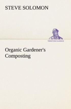Solomon |  Organic Gardener's Composting | Buch |  Sack Fachmedien