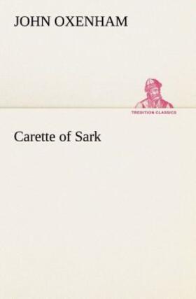 Oxenham |  Carette of Sark | Buch |  Sack Fachmedien