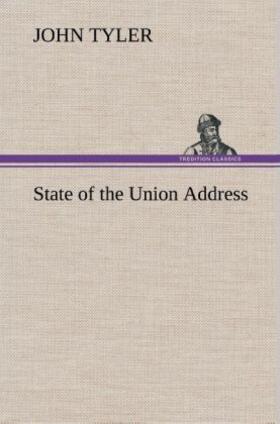 Tyler |  State of the Union Address | Buch |  Sack Fachmedien