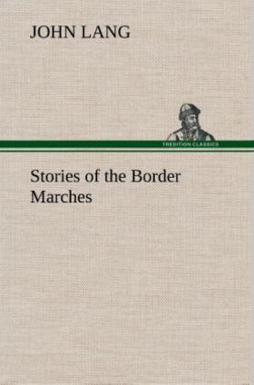 Lang |  Stories of the Border Marches | Buch |  Sack Fachmedien