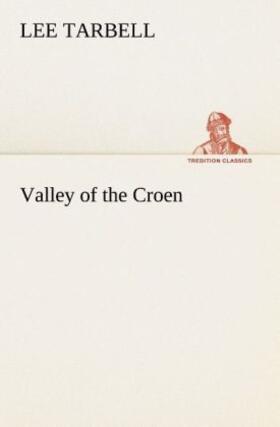 Tarbell |  Valley of the Croen | Buch |  Sack Fachmedien