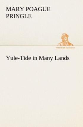 Pringle |  Yule-Tide in Many Lands | Buch |  Sack Fachmedien