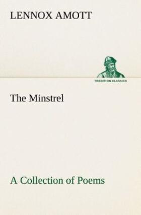 Amott |  The Minstrel A Collection of Poems | Buch |  Sack Fachmedien