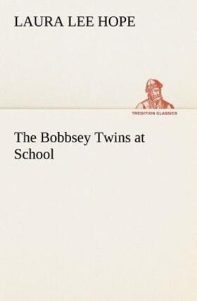 Hope |  The Bobbsey Twins at School | Buch |  Sack Fachmedien