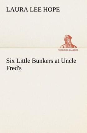 Hope |  Six Little Bunkers at Uncle Fred's | Buch |  Sack Fachmedien