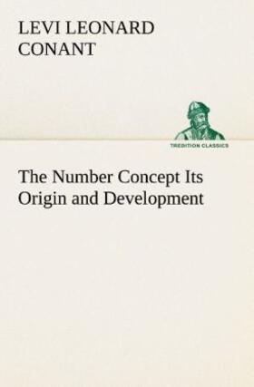 Conant |  The Number Concept Its Origin and Development | Buch |  Sack Fachmedien