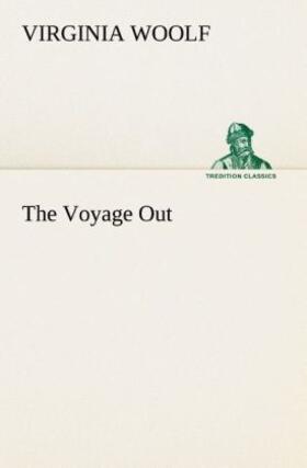Woolf |  The Voyage Out | Buch |  Sack Fachmedien