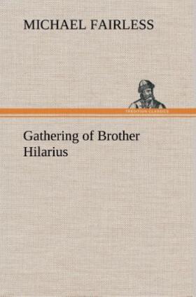 Fairless |  Gathering of Brother Hilarius | Buch |  Sack Fachmedien