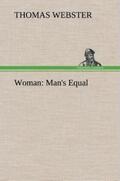 Webster |  Woman: Man's Equal | Buch |  Sack Fachmedien