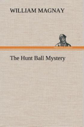 Magnay |  The Hunt Ball Mystery | Buch |  Sack Fachmedien