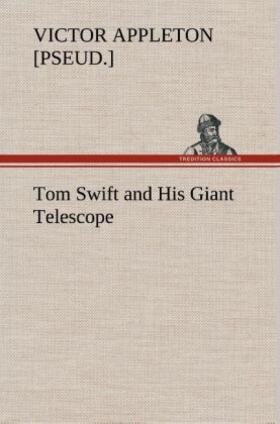 Appleton |  Tom Swift and His Giant Telescope | Buch |  Sack Fachmedien