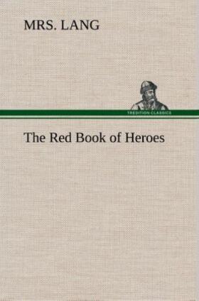 Lang |  The Red Book of Heroes | Buch |  Sack Fachmedien