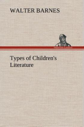 Barnes |  Types of Children's Literature | Buch |  Sack Fachmedien
