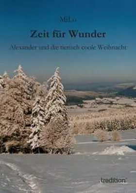 MiLo |  Zeit für Wunder | Buch |  Sack Fachmedien