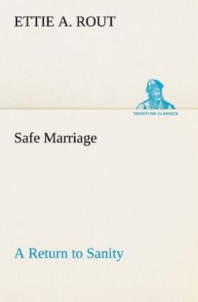 Rout |  Safe Marriage A Return to Sanity | Buch |  Sack Fachmedien