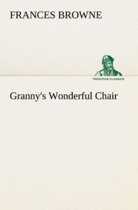 Browne |  Granny's Wonderful Chair | Buch |  Sack Fachmedien