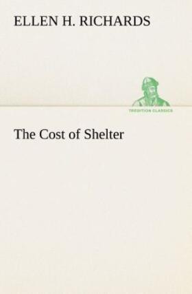 Richards |  The Cost of Shelter | Buch |  Sack Fachmedien