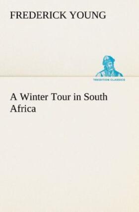 Young |  A Winter Tour in South Africa | Buch |  Sack Fachmedien