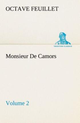 Feuillet |  Monsieur De Camors - Volume 2 | Buch |  Sack Fachmedien