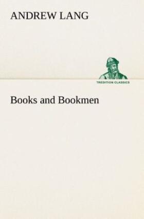 Lang |  Books and Bookmen | Buch |  Sack Fachmedien