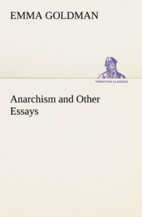 Goldman |  Anarchism and Other Essays | Buch |  Sack Fachmedien